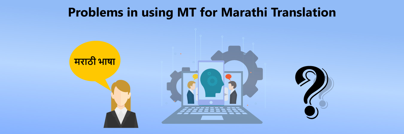Problems in using MT for Marathi Translation