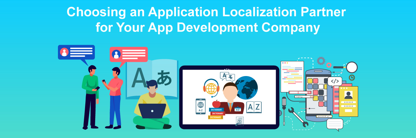 Choosing an Application Localization Partner for Your App Development Company