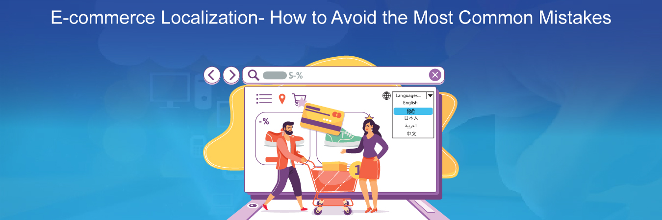 eCommerce Localization – How to Avoid the Most Common Mistakes