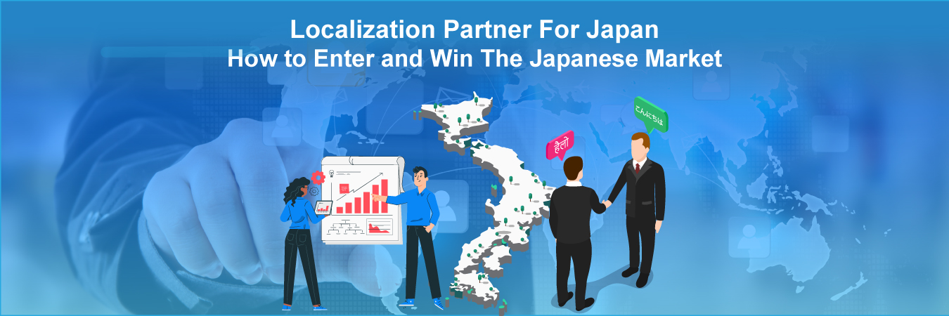 Localization Partner for Japan: How to Enter and Win the Japanese Market?