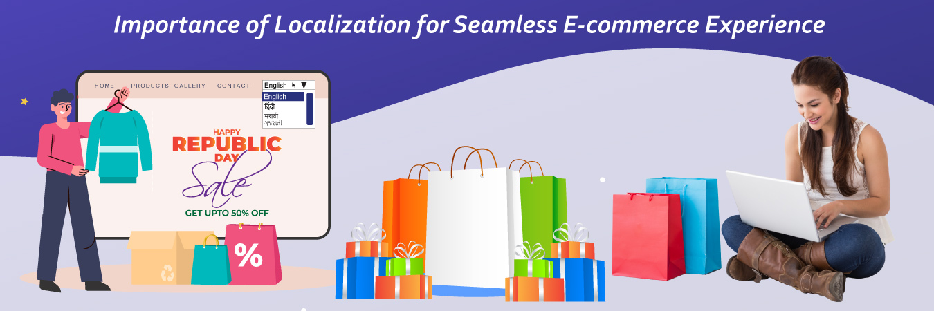 Importance of Localization for Seamless E-commerce Experience