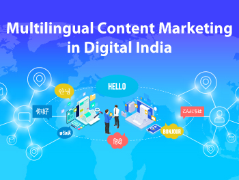 Benefits of Multilingual Content Marketing in Digital India